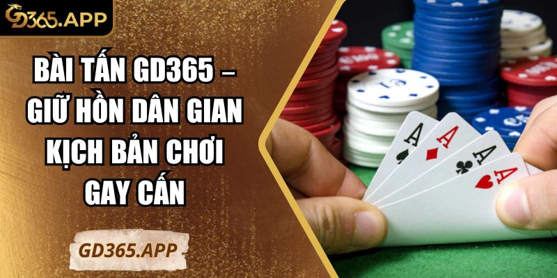 Bài tấn GD365